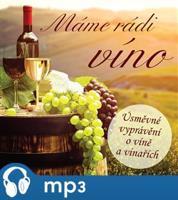 Máme rádi víno - Ivan Kraus, Ladislav Špaček, Rudolf Křesťan