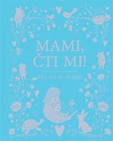 Mami, čti mi!
