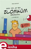 Mami, tati, já těm zlomkům nerozumím - 2. stupeň ZŠ - Irena Budínová