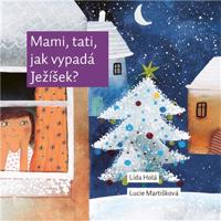 Mami, tati, jak vypadá Ježíšek?