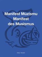 Manifest Múzismu / Manifest des Musismus