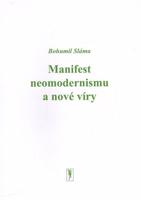 Manifest neomodernismu a nové víry