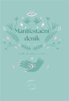 Manifestační deník. cesta k našim snům - Petra Novotná