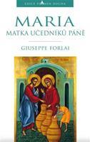Maria, Matka učedníků Páně - Giuseppe Forlai