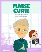 Marie Curie. Vědkyně, která získala dvě Nobelovy ceny - House Wuji Tecnoscienza, Victor Lloret Blackburn