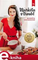 Markéta v troubě - Markéta Chovancová