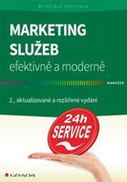 Marketing služeb - efektivně a moderně - Miroslava Vaštíková