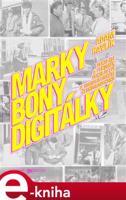 Marky, bony, digitálky - Adam Havlík