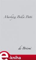 Markýza Bella Patti - de Brioni