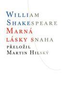 Marná lásky snaha - William Shakespeare