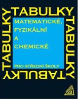 Matematické, fyzikální a chemické tabulky pro SŠ