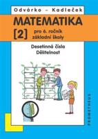 Matematika 2 pro 6. ročník základní školy - Oldřich Odvárko, Jiří Kadleček