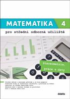 Matematika 4 pro střední odborná učiliště - Lenka Macálková, Kateřina Marková, Martina Květoňová