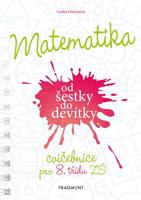 Matematika od šestky do devítky - Cvičebnice pro 8. třídu ZŠ