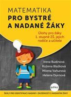 Matematika pro bystré a nadané žáky - Irena Budínová, Milena Vaňurová, Helena Durnová, Růžena Blažková