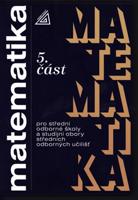 Matematika pro SOŠ a studijní obory SOU 5.část - Jana Řepová, Václav Šobr, Jana Kolouchová