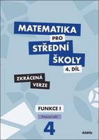 Matematika pro střední školy 4.díl - Pracovní sešit - Zkrácená verze