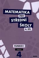 Matematika pro střední školy 4.díl Učebnice