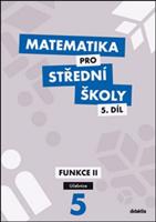 Matematika pro střední školy 5.díl Učebnice - Václav Zemek