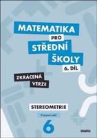 Matematika pro střední školy 6.díl - Pracovní sešit - Zkrácená verze - Jakub Mrázek, Ivana Šubrtová