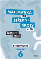Matematika pro střední školy 6.díl - Pracovní sešit - Zkrácená verze