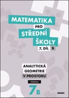 Matematika pro střední školy 7.díl: B Učebnice