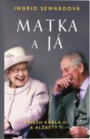 Matka a já: Příběh Karla III. a Alžběty II.