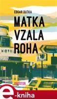 Matka vzala roha - Edgar Dutka