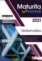 Maturita v pohodě - Matematika 2021