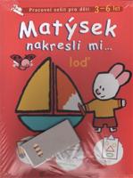 Matýsek nakresli mi … loď - Yves Got