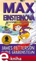 Max Einsteinová 4: Bojovníci za lepší svět - Chris Grabenstein, James Patterson