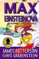 Max Einsteinová 4: Bojovníci za lepší svět