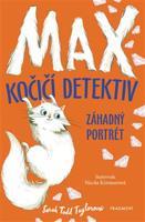 Max – kočičí detektiv: Záhadný portrét - Sarah Todd Taylorová
