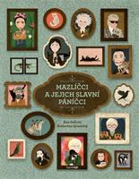 Mazlíčci a jejich slavní páníčci - Katherine Quinn, Ana Gallo
