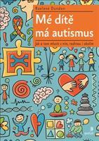 Mé dítě má autismus - Raelene Dundon
