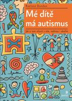 Mé dítě má autismus