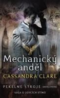 Mechanický anděl - Cassandra Clareová