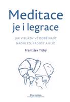 Meditace je i legrace