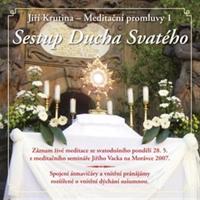 Meditační promluvy 1. - Sestup Ducha Svatého