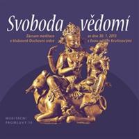 Meditační promluvy 10.- Svoboda vědomí