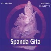 Meditační promluvy 3. - Spanda Gíta