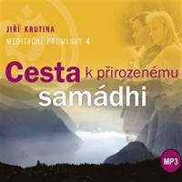 Meditační promluvy 4. - Cesta k přirozenému samádhi