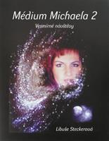 Médium Michaela 2 - Libuše Steckerová