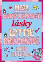 Mega komplikované lásky Lottie Brooksové - Katie Kirbyová