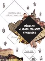 Mělnicko, Mladoboleslavsko, Nymbursko - Renata Košťálová, Vratislav Košťál