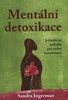 Mentální detoxikace - Sandra Ingerman