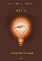 Město Ember - Jeanne DuPrauová
