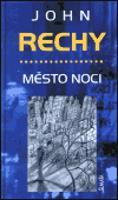 Město noci - John Rechy