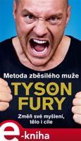 Metoda zběsilého muže - Tyson Fury