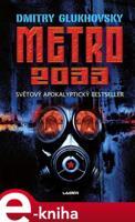 Metro 2033 - Dmitry Glukhovsky